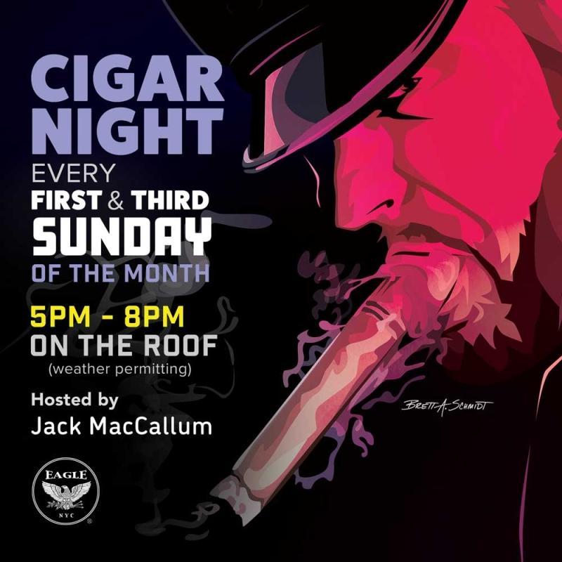 CIGAR NIGHT The Eagle NYC